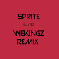 5prite - Beatstreet (Wekingz Remix)