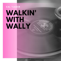 Cal Tjader - Walkin' With Wally