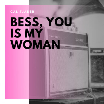 Cal Tjader - Bess, You Is My Woman