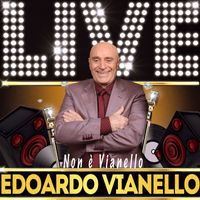 Edoardo Vianello - Non é Vianello (Live)