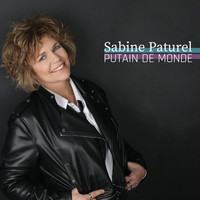 Sabine Paturel - Putain de monde