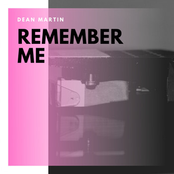 Dean Martin - Remember Me