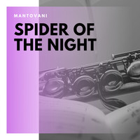 Mantovani And His Orchestra - Spider of the Night