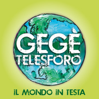 Gegè Telesforo - Il mondo in testa