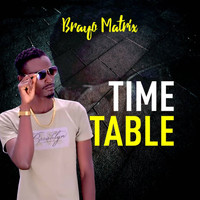 Brayo Matrix - Time Table