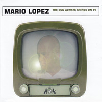 Mario Lopez - The Sun Always Shines on TV