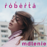 Roberta - Mdlenie