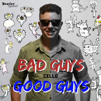 Cello - Bad Guys Good Guys