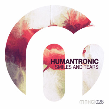 Humantronic - Smiles and Tears