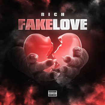 Rich - Fake Love (Explicit)