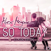 Alex Megane - So Today (Classic Edition)