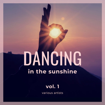 Various Artists - Dancing in the Sunshine, Vol. 1