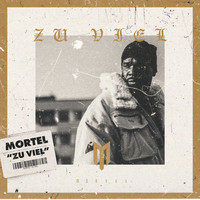 Mortel - Zu viel