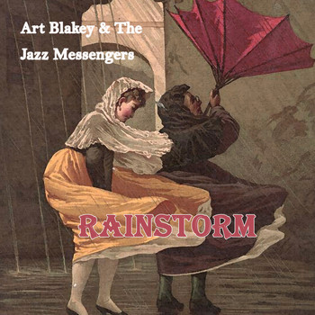 Art Blakey & The Jazz Messengers - Rainstorm