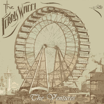The Ventures - The Ferris Wheel