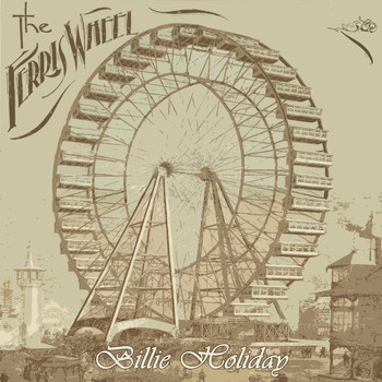 Billie Holiday - The Ferris Wheel