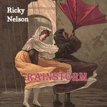 Ricky Nelson - Rainstorm