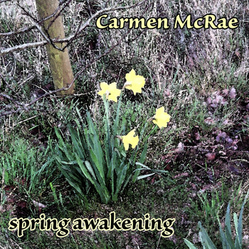 Carmen McRae - Spring Awakening