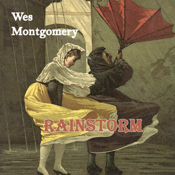 Wes Montgomery - Rainstorm