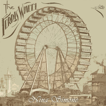 Nina Simone - The Ferris Wheel