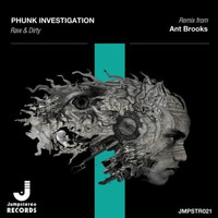 Phunk Investigation - Raw & Dirty