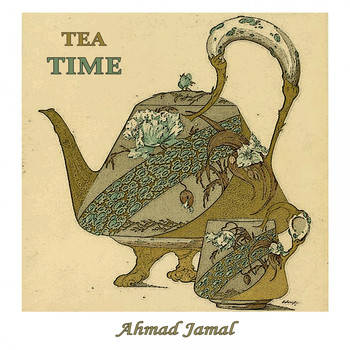 Ahmad Jamal - Tea Time