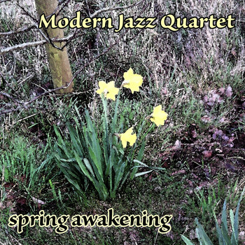 Modern Jazz Quartet - Spring Awakening