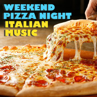 Various Aritsts - Weekend Pizza Night Italian Music