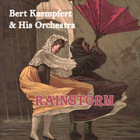 Bert Kaempfert & His Orchestra - Rainstorm