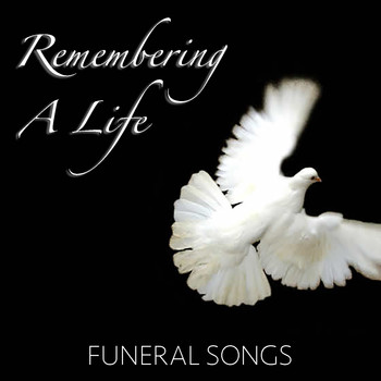 Various Artists - Remembering A Life Funeral Songs