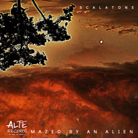 Scalatone - Mazed by an Alien