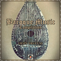 Ersin Ersavas - Baroque Music Compilation