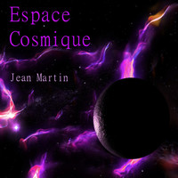 Jean Martin - Espace cosmique