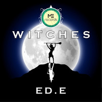 ED.E - Witches