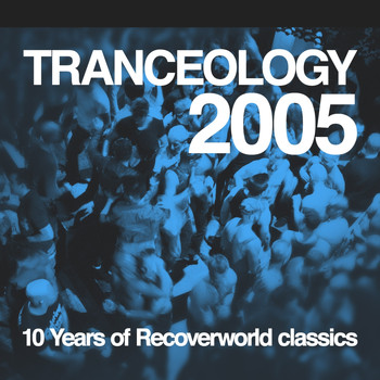 Various Artists - Tranceology 2005 - 10 Years of Recoverworld