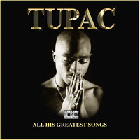 Tupac - All His Greatest Hits (Explicit)