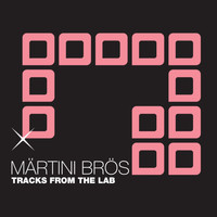 Märtini Brös - Tracks from the Lab