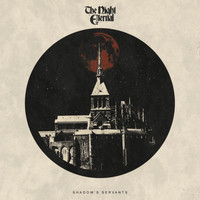 The Night Eternal - Shadow's Servants (Single Version [Explicit])