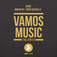 Josoy - Movin up / Open Sexually (Explicit)