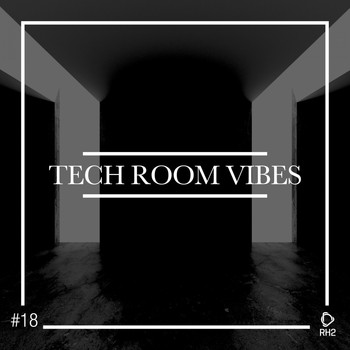 Various Artists - Tech Room Vibes, Vol. 18