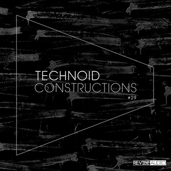 Various Artists - Technoid Constructions #29