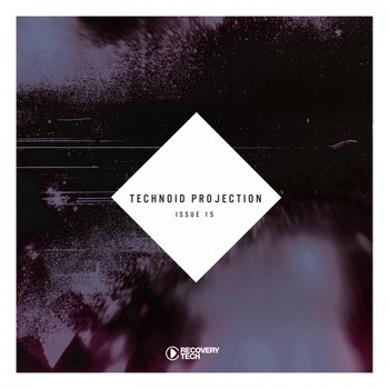 Various Artists - Technoid Projection Issue 15