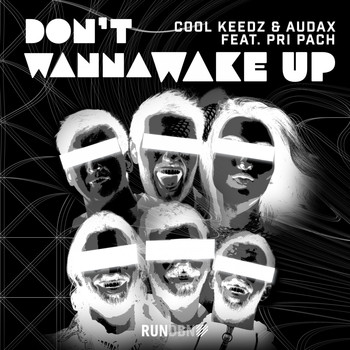 Cool Keedz, Audax & Pri Pach - Don't Wanna Wake Up