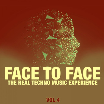 Various Artists - Face to Face, Vol. 4 (The Real Techno Music Experience)