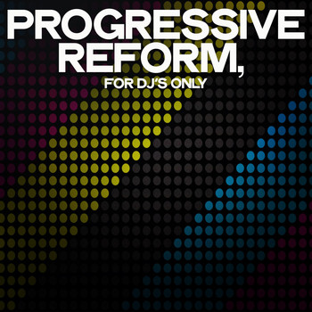 Various Artists - Progressive Reform (For DJ's Only)