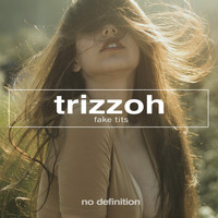 Trizzoh - Fake Tits (Explicit)