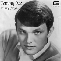Tommy Roe - Ten songs for you