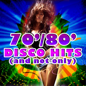 Various Artists - 70' 80' Disco Hits (And Not Only)