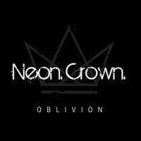 Neon Crown - Oblivion
