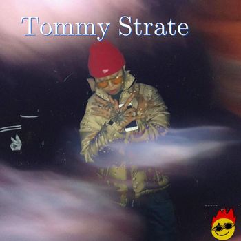 Tommy Strate - Tommy Strate, Pt. 1 (Explicit)